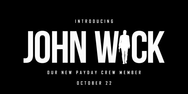 Payday 2 free DLC will add John Wick to the game.